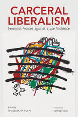 front cover of Carceral Liberalism