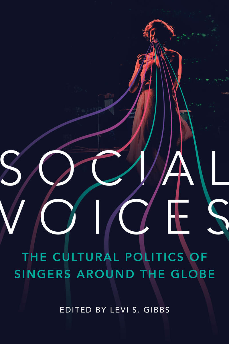 Social Voices: The Cultural Politics of Singers around the Globe ...