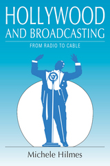 front cover of Hollywood and Broadcasting