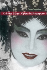 front cover of Chinese Street Opera in Singapore