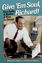 front cover of Give 'Em Soul, Richard!
