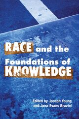 front cover of Race and the Foundations of Knowledge