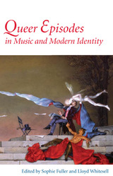 front cover of Queer Episodes in Music and Modern Identity