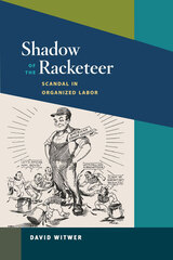 front cover of Shadow of the Racketeer