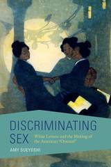 front cover of Discriminating Sex