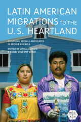 front cover of Latin American Migrations to the U.S. Heartland