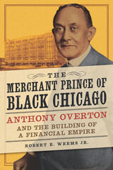 front cover of The Merchant Prince of Black Chicago