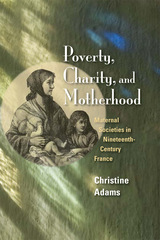 front cover of Poverty, Charity, and Motherhood