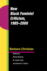 front cover of New Black Feminist Criticism, 1985-2000    