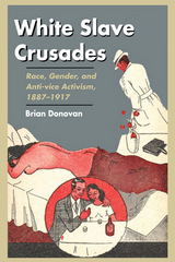 front cover of White Slave Crusades