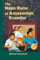 front cover of The Napo Runa of Amazonian Ecuador