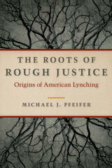 front cover of The Roots of Rough Justice