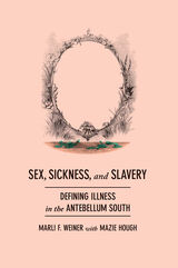 front cover of Sex, Sickness, and Slavery