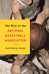 front cover of The Rise of the National Basketball Association