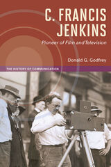 front cover of C. Francis Jenkins, Pioneer of Film and Television