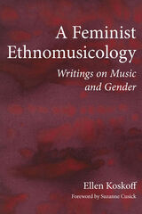 front cover of A Feminist Ethnomusicology