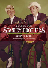 front cover of The Music of the Stanley Brothers