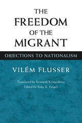 front cover of The Freedom of the Migrant