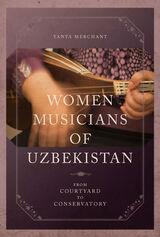 front cover of Women Musicians of Uzbekistan