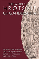 front cover of The Works of Hrotsvit of Gandersheim