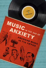 front cover of Music in the Age of Anxiety