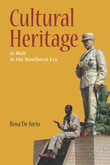 front cover of Cultural Heritage in Mali in the Neoliberal Era