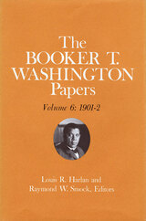 front cover of Booker T. Washington Papers Volume 6