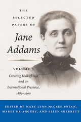 front cover of The Selected Papers of Jane Addams