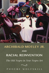 front cover of Archibald Motley Jr. and Racial Reinvention