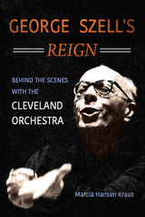 front cover of George Szell's Reign