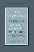 Bitter Knowledge: Learning Socratic Lessons of Disillusion and Renewal