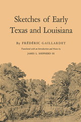 front cover of Sketches of Early Texas and Louisiana