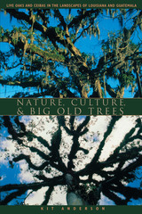 front cover of Nature, Culture, and Big Old Trees