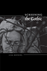 front cover of Screening the Gothic