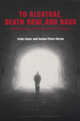 front cover of To Alcatraz, Death Row, and Back