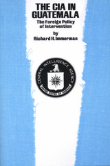 front cover of The CIA in Guatemala