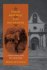 front cover of From the Republic of the Rio Grande