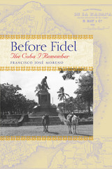 front cover of Before Fidel