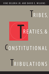 front cover of Tribes, Treaties, and Constitutional Tribulations