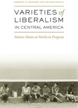 front cover of Varieties of Liberalism in Central America