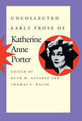 front cover of Uncollected Early Prose of Katherine Anne Porter