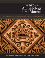 front cover of The Art and Archaeology of the Moche