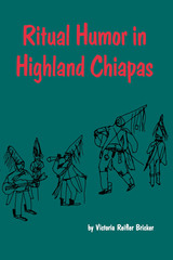 front cover of Ritual Humor in Highland Chiapas