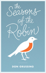 front cover of The Seasons of the Robin