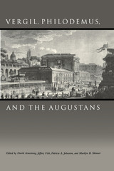 front cover of Vergil, Philodemus, and the Augustans