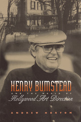 front cover of Henry Bumstead and the World of Hollywood Art Direction