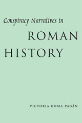 front cover of Conspiracy Narratives in Roman History