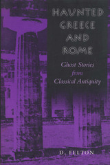 front cover of Haunted Greece and Rome