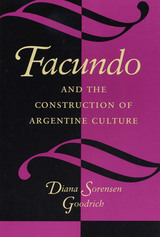 front cover of Facundo and the Construction of Argentine Culture