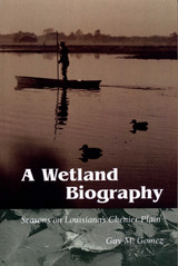 front cover of A Wetland Biography